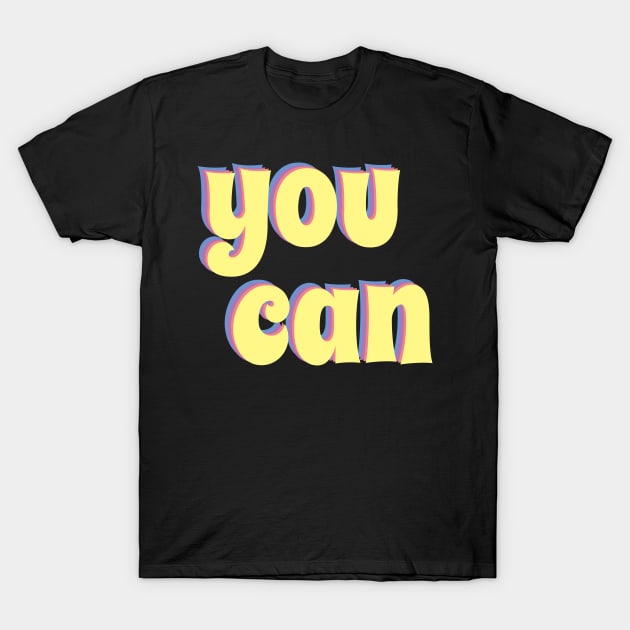 You can T-Shirt by Blossom Self Care